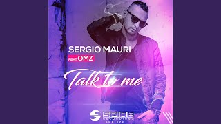 Talk To Me (feat. OMZ) (Extended Mix) (Mixed)