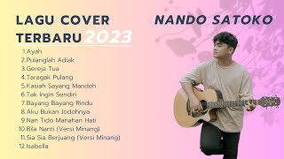 Lagu Nando Satoko - Kumpulan Lagu Cover Terbaru 2023 - Lagu Nando Satoko TANPA IKLAN!!