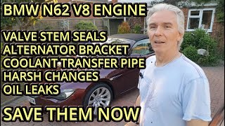 BMW N62 V8 Engine Problems - SAVE IT - Don't fix later!