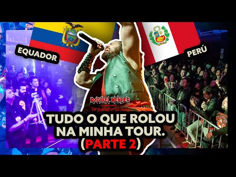 Tudo o que rolou na minha Tour PARTE 2 - Equador e Perú