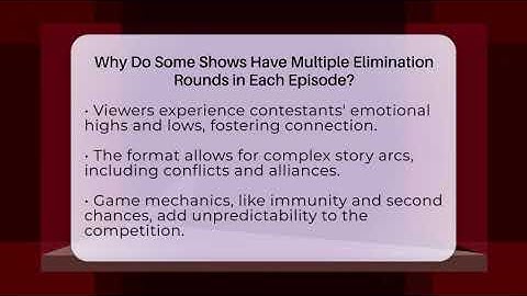Why Do Some Shows Have Multiple Elimination Rounds in Each Episode? - The Reality Radar