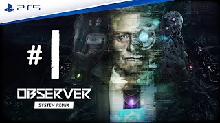 #1 - Observer: System Redux - 4K Ray Tracing - PS5