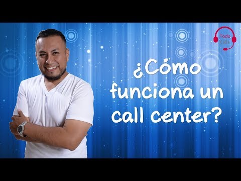 TodoCalls | ¿Como funciona un call center?
