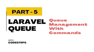Queue Management With Commands | Laravel Queue Basic To Advanced - Part 5 | Laravel Tutorial Bangla