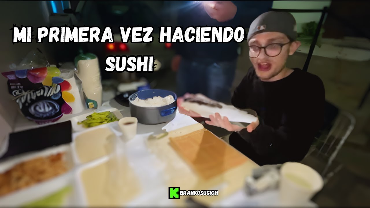 MI PRIMERA VEZ HACIENDO SUSHI - BRANKOSUGICH