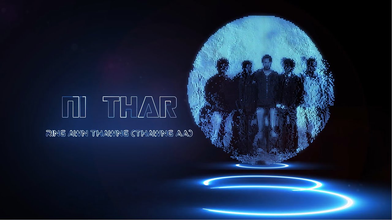 Ni Thar   D Thawng Aa Official Video