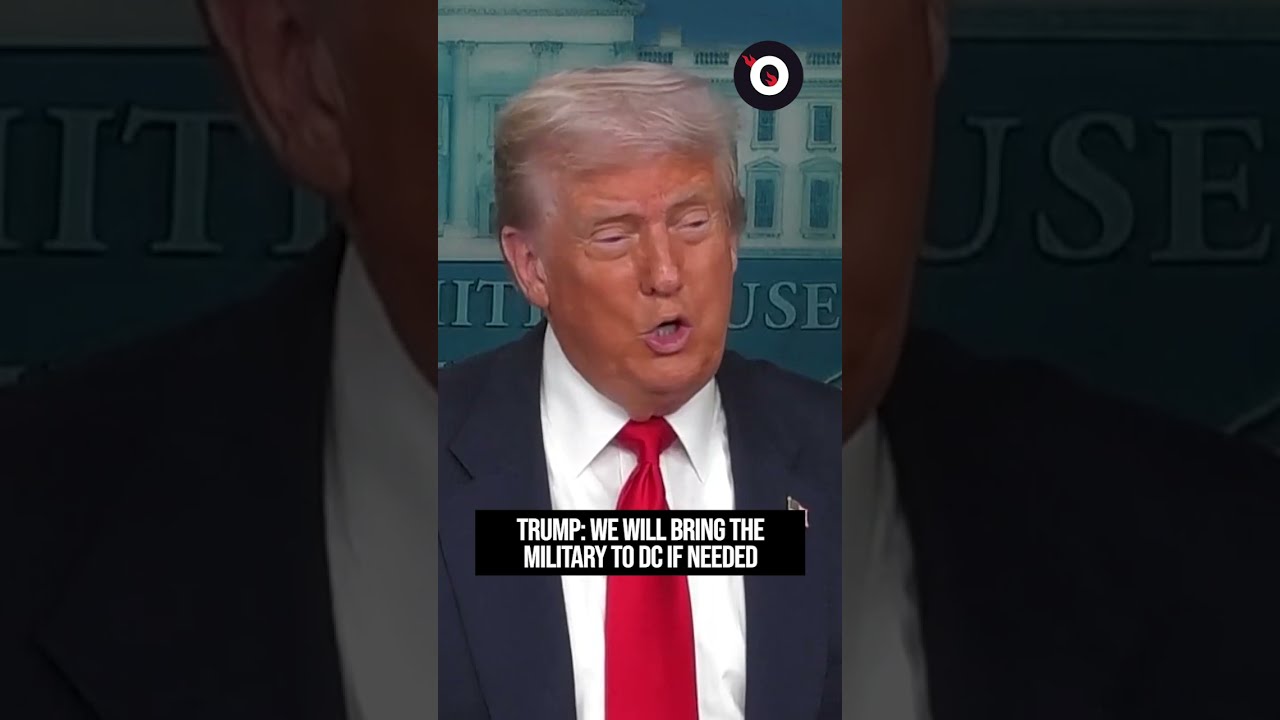 Trump We Will Bring The Military To DC If Needed