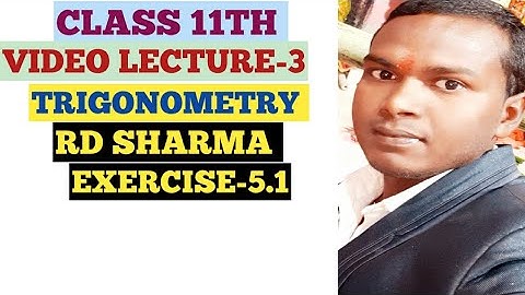 class 11th rd sharma trigonometry chapter-5.1| video lecture-3