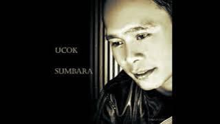 Ucok Sumbara - Harapan Yang Musnah