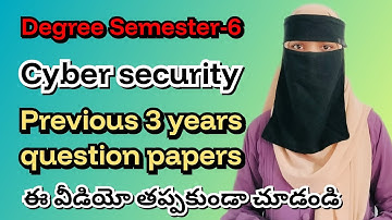 Degree Semester-6 / Cyber security previous 3 years question papers 💯 ✅️ / 2024,2023,2022 papers💯