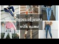different types of women's jeans with their name | types of jeans |