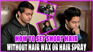 HOW TO GET VOLUME IN YOUR SHORT HAIR NATURALLY | SET SHORT HAIR WITHOUT HAIR WAX OR HAIR SPRAY