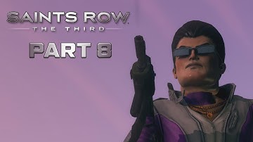 Saints Row: The Third - Gameplay Walkthrough Part 8 (FULL GAME)[60FPS MAX]