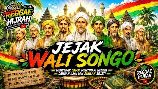 Jejak Wali Songo | Warisan Dakwah, Ilmu & Cahaya Kehidupan | Reggae Hijrah
