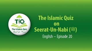 Tiq Seerah Quiz English Episode 20