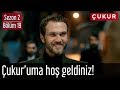 Çukur 2.Sezon 19.Bölüm - Çukur'uma Hoş Geldiniz! #HeyecanıYok