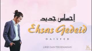 DAI SYED - EHSAS GEDEID (lirik Arab dan terjemahan)