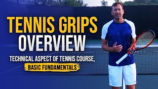 TENNIS GRIPS OVERVIEW Technical Aspect of Tennis Course