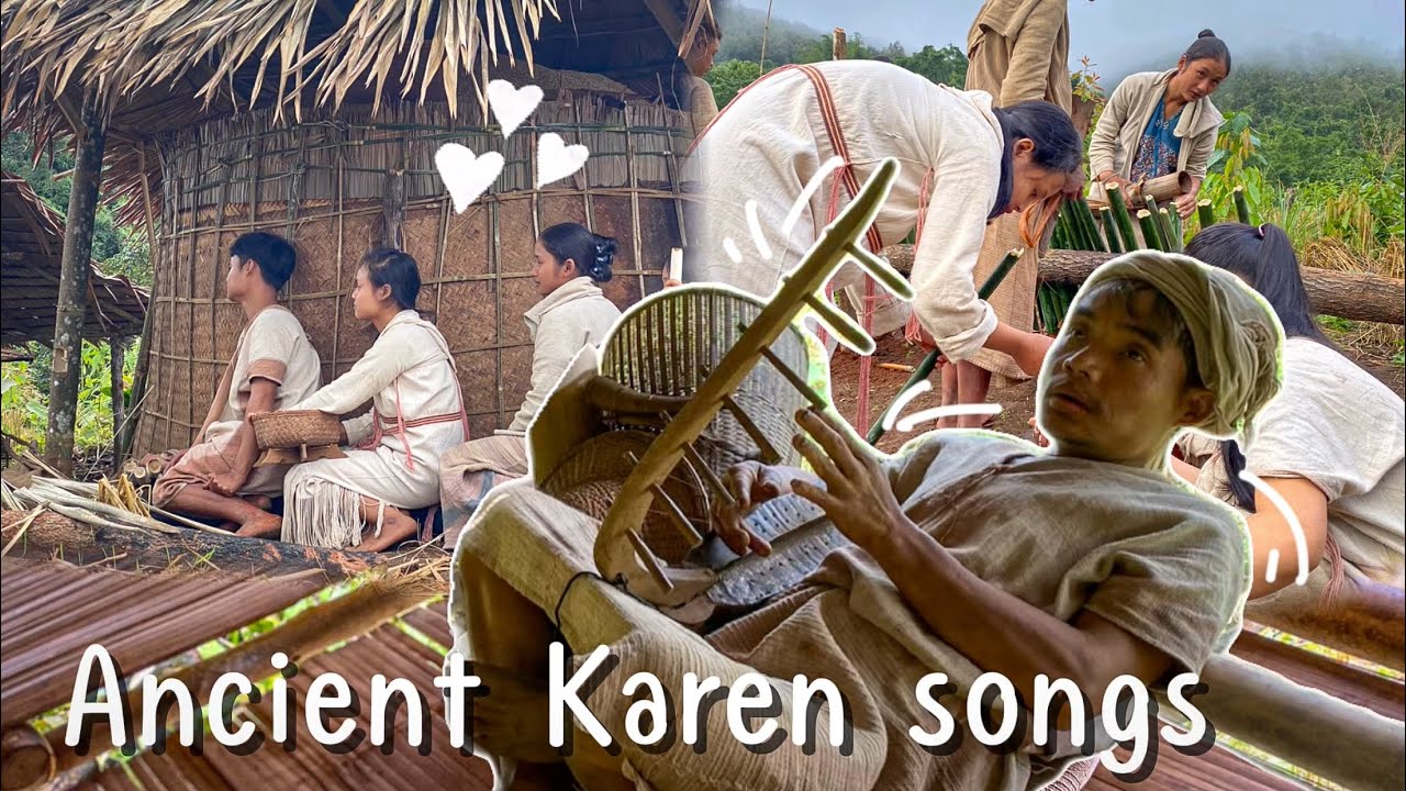 “Ancient Karen Folk Songs by My Uncle” - YouTube