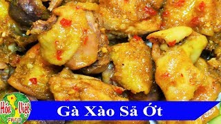 Gà Xào Sả Ớt ,Muốn Ngon Phải Biết Cách | Hồn Việt Food