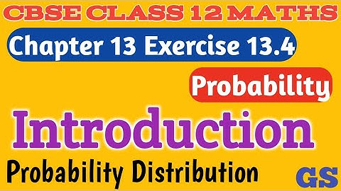 Chapter 13 - Exercise 13.4 - Introduction - Probability - CBSE Class 12th Maths in Tamil - NCERT- GS