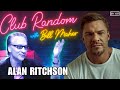Alan ritchson  club random with bill maher