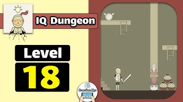 IQ Dungeon Level 18 Walkthrough