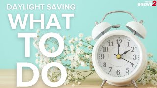 Daylight Saving Time: What to do now before the time change
