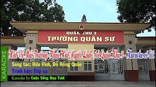 TỔ KHÚC: Hát Về Mái Trường, Khúc Hát Người Lính Trẻ Quân Khu 3 - Karaoke có lời