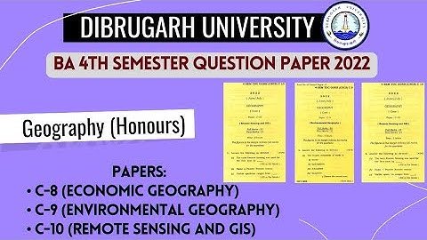 Dibrugarh University BA 4th Semester Geography (H) C-8, C-9 & C-10 Question Paper 2022 in One Video