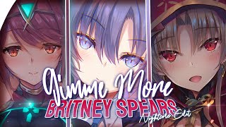 「Nightcore」Gimme More - Britney Spears (Lyrics) Gimme, Gimme more (TikTok Song)