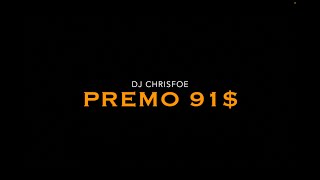 Dj ChrisFoe x Premo 91$ feat. Larry June, Premo Rice & LE$