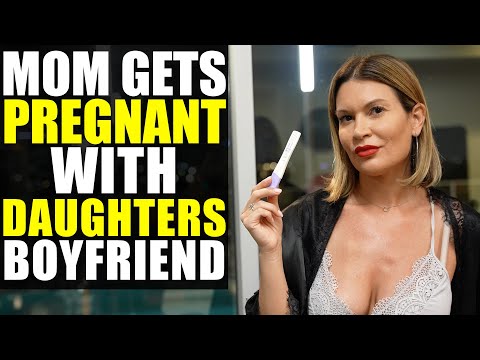 Mom Gets PREGNANT with DAUGHTERS BOYFRIEND!!!!