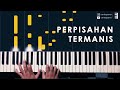 Lovarian - Perpisahan Termanis | #CeritaPianoCover