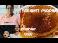 Daily vlogcaramel pudding recipe by mother in law goanvlogger konkanivlog