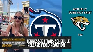 Tennessee Titans Schedule Release Video Reaction | Chris Vernon Show