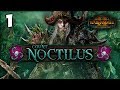 THE DREADFLEET SETS SAIL! Total War: Warhammer 2 - Vampire Coast Campaign - Count Noctilus #1