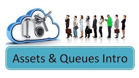 UiPath Tutorial | Assets and Queue in UiPath | How to Create Queue in UiPath | UiPath Learner