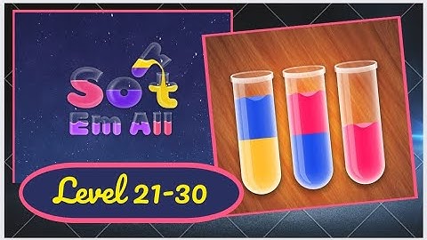 Sort em all| Level 21 -30 |Puzzle play| Satisfying videos