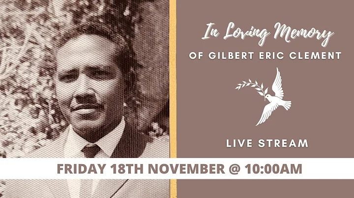 Celebrating the life of Gilbert Eric Clement