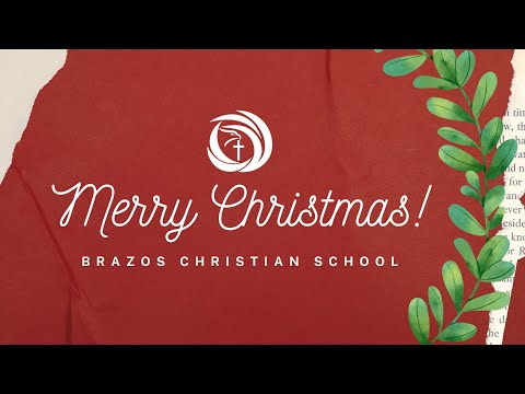 Brazos Christian School Christmas Movie | 2022