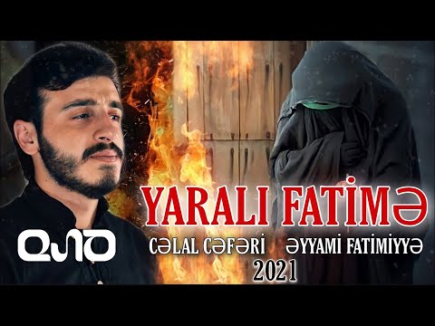 Celal Ceferi - Yarali Fatime | 2021 (Eyyami Fatimiyye)