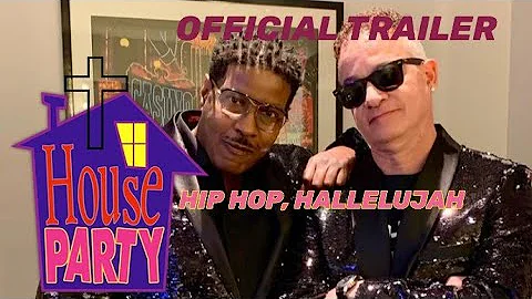 HOUSE PARTY: Hip Hop, Hallelujah - Official Traile...