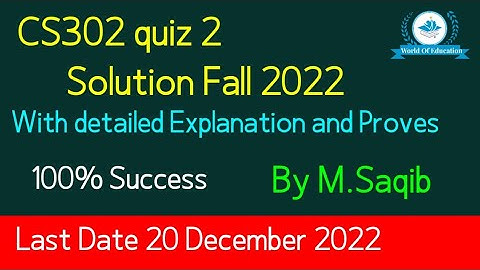 cs302 Quiz 2 fall 2022| cs302 quiz 2 solution 2022| cs302 quiz 2 2022| cs302 solved quiz 2