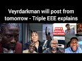 Verydarkman will start posting online from tomorrow or next - Tripple eee &amp; other explains