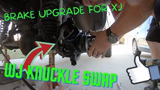 WJ kuckle/brake swap for the XJ