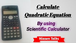 How to solving Quadratic Equation in Scientific Calculator / Calculator Tricks by Niasen / Tamil