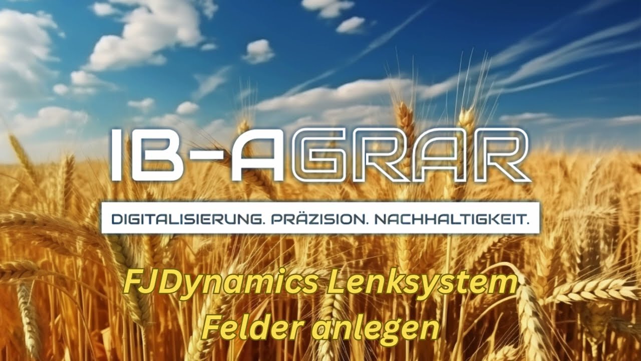 FJDynamics Lenksystem - Felder anlegen