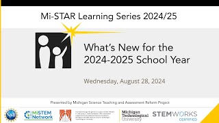 Mi-STAR Learning Series - What's New for the 2024-2025 School Year, 08/28/24