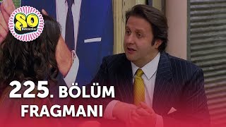 Seksenler 225. Bölüm Fragmanı